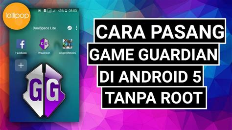 Cara Pasang Game Guardian Di Android Lollipop Tanpa Root Terbaru