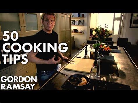 50 Cooking Tips With Gordon Ramsay | Part Two - YouTube | Gordon ramsay ...