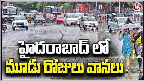 Imd Issue Rain Alert To Telangana For Coming Next 3 Days Telangana Rains V6 News Youtube