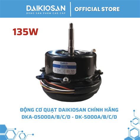 Động Cơ Quạt Máy Làm Mát Daikiosan Daikio 135w Dùng Cho Model Dka