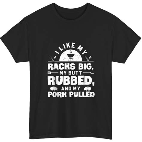 I Like My Racks Big My Butt Rubbed Pork Pulled Bbq Grill Tank Top