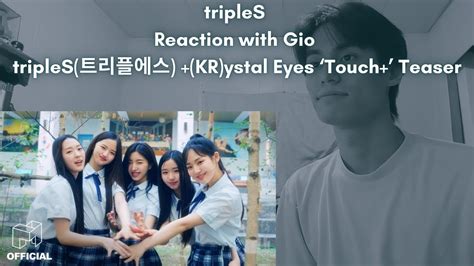 tripleS Reaction with Gio tripleS 트리플에스 KR ystal Eyes Touch