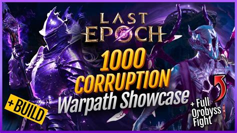 1000 Corruption Warpath Void Knight Build Showcase Orobyss Fight