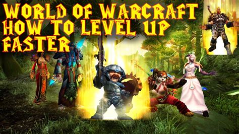 World Of Warcraft How To Level Up Faster Youtube