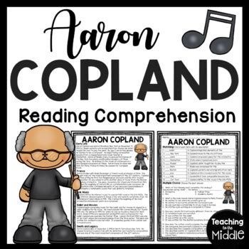 Film Score Composer Aaron Copland Biography Reading Comprehension Worksheet