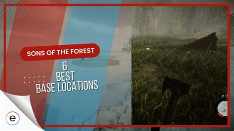 Sons Of The Forest 6 BEST Base Locations Experts Take EXputer