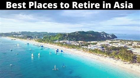 Best Places To Retire In Asia Comfortably Youtube