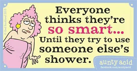 Pin By Richard Ackley On Auntie Acid Quotes Aunty Acid Humor Aunty