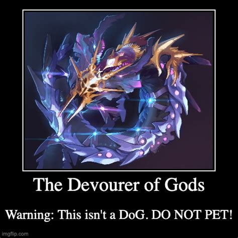 The Devourer Of Gods Imgflip