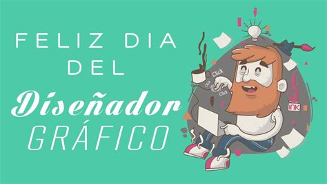 Dia Del Diseñador Grafico Facom Dia Del Diseñador Gráfico Youtube