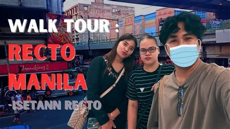 Walk Tour Sa Recto Isetan Baclaran Quick Gala Youtube