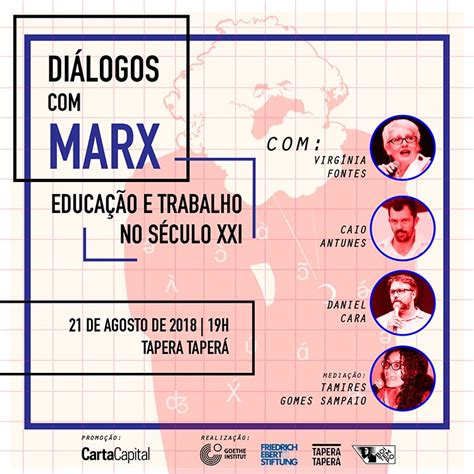 Ciclo De Debates Diálogos Com Marx Marx Educação E Trabalho No Século Xxi Fes Brasil