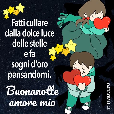 Buonanotte Amore Mio Immagini Fantafrasi It