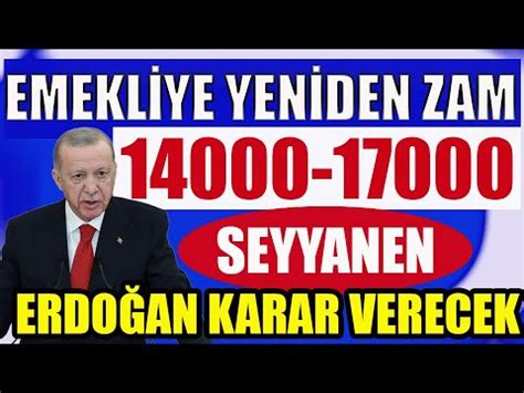 Seyyanen Zam Yolda En Düşük Emekli Maaşı 14 Bin 17 Bin mi YouTube