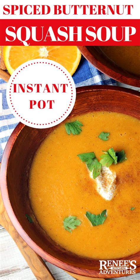 Instant Pot Moroccan Spiced Butternut Squash Soup Renees Kitchen