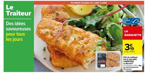 Promo Filet De Cabillaud Fish Chips Msc Carrefour Le March Chez