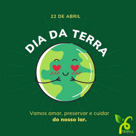 Dia Da Terra 22 De Abril Blog Templa Consultoria