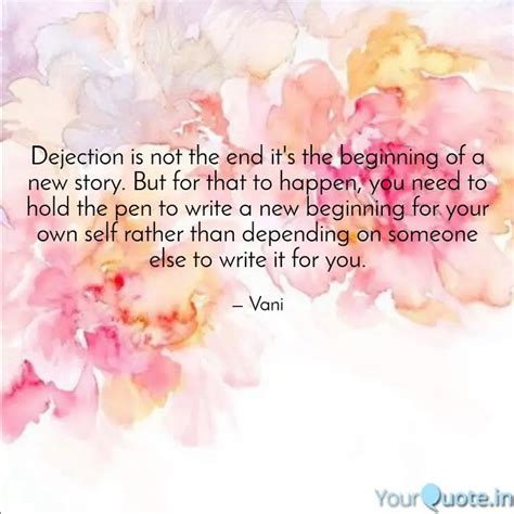 Dejection Is Not The End Quotes Writings By Vani Agarwal