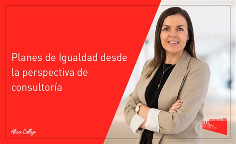 Planes De Igualdad Desde La Perspectiva De Consultoría Despachos Bk