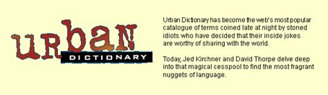 More Unpopular Urban Dictionary Entries