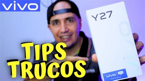 VIVO Y27 Ponte En MODO EXPERTO Con Estos TIPS Y TRUCOS