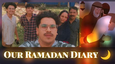 How We Spent Our Ramadan Ramadan Vlog Days Of Fasting Snippets