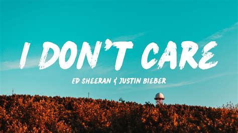 Ed Sheeran And Justin Bieber I Dont Care Lyrics Youtube