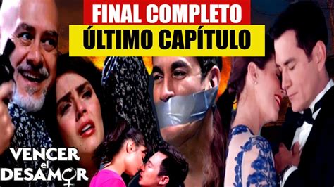 O Final de Vencer o Desamor Último Capítulo COMPLETO YouTube