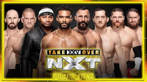 Nxt Takeover Xxv Predictions Youtube