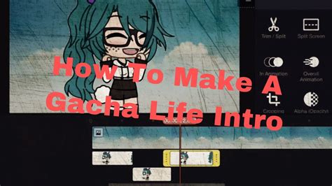 How To Make A Gacha Life Intro Tutorial Kinemaster Youtube