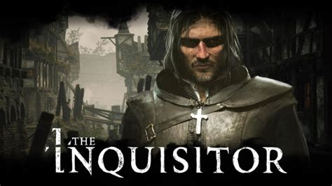 The Inquisitor A Taste Of The Story Video