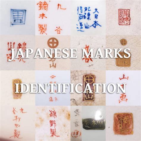 Japanese Porcelain Marks Identification Guide Oriental Antiques Uk