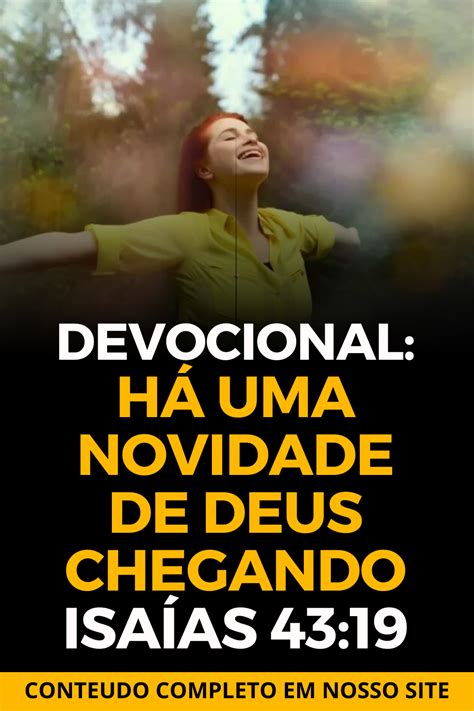 Devocional Há uma novidade de Deus chegando Isaías 43 19