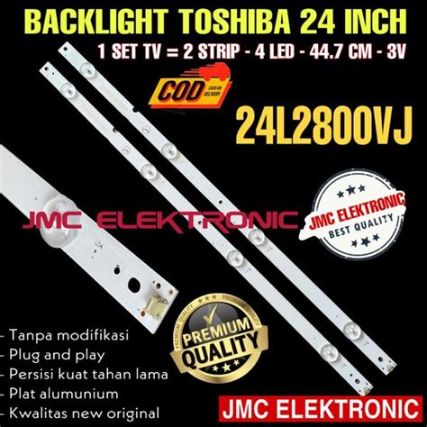 Jual BACKLIGHT TV LED TOSHIBA 24 INC 24L2400VJ 24L2400 LAMPU BL 24IN 4K