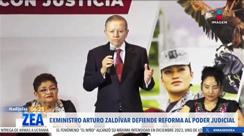 Arturo Zaldívar Defiende La Reforma Al Poder Judicial De López Obrador Vídeo Dailymotion