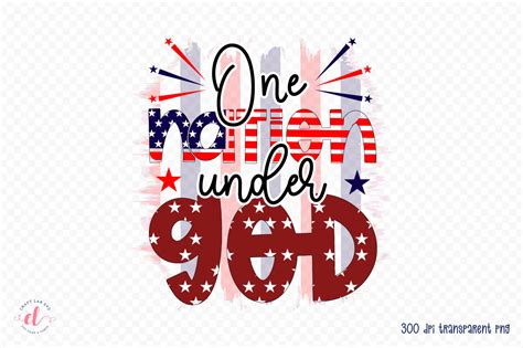 One Nation Under God Th Of July Png Graphic By Craftlabsvg