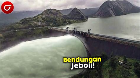 Indonesia Bisa Tenggelam Inilah 5 Bendungan Terbesar Di Indonesia Paling Mengerikan Youtube