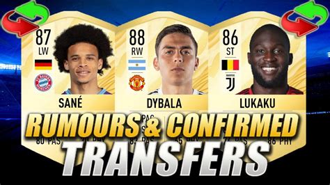 Fifa Summer Confirmed Transfers Rumours W Dybala Sane