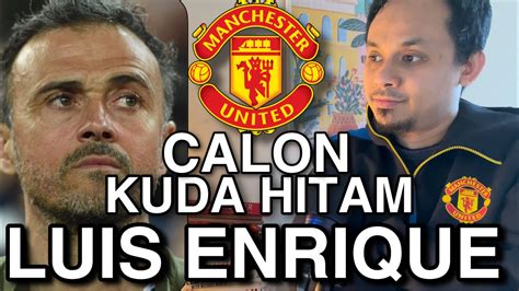 Eps 641 Ngobrol Ringan Luis Enrique Calon Kuda Hitam YouTube