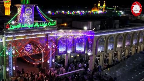 Live 🔴 Shab 4 Shaban From Karbala Roza Imam Hussain As And Hazrat Abbas As 20221443 Hijri