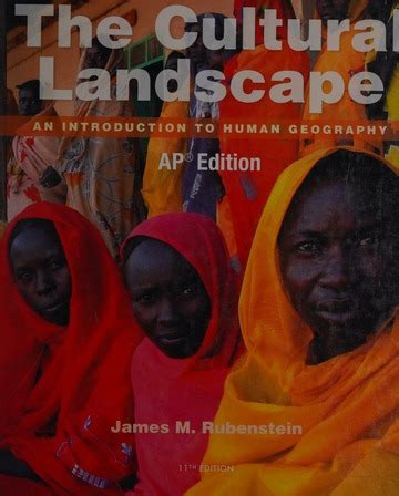 Cultural Landscape An Introduction To Human Geography Ap Edition