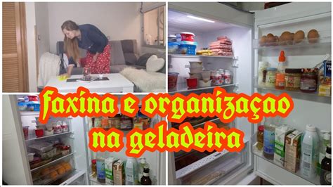 Limpeza E Organiza Ao Da Geladeira Mais Almo O E Organizei O Lar Youtube