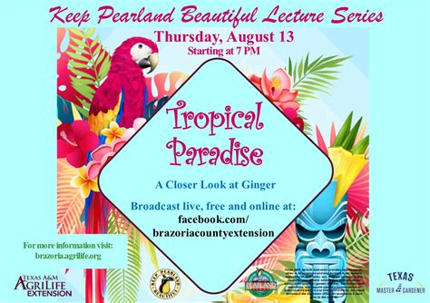 Keep Pearland Beautiful Lecture Ginger A Closer Look Brazoria