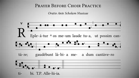 Repleatur Os Meum Prayer Before Choir Practice Oratio Ante Scholam