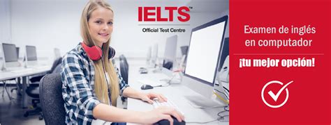 Ventajas De Presentar El Examen Ielts En Computador Ielts M Xico