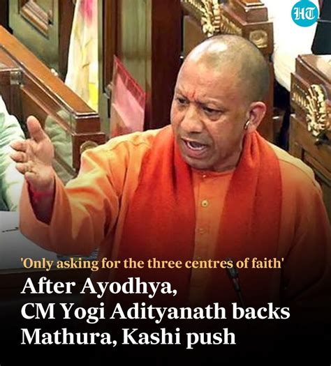 Only Asking For The Three Centres Of Faith After Ayodhya CM Yogi