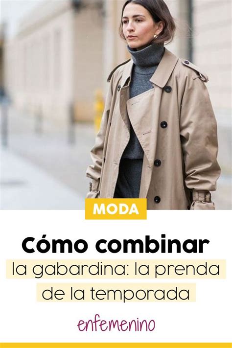 C Mo Combinar La Gabardina Tips Para Llevar La Tendencia De La