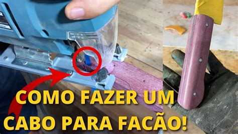 Como Fazer um Cabo de Facão de Maneira Correta Simples e Fácil