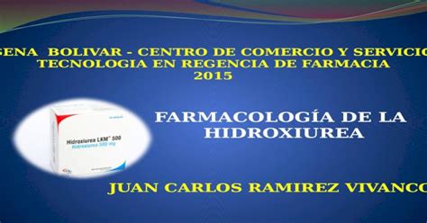 FARMACOLOGÍA DE LAHIDROXIUREA PPTX Powerpoint