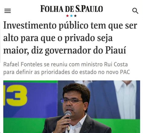 Folha De S O Paulo Rafael Destaca Import Ncia Do Investimento